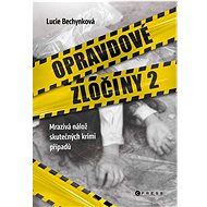 Opravdové zločiny 2 - Lucie Bechynková