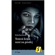 Temná krása není na prodej - Heda Bartíková