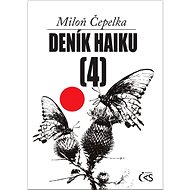 Deník haiku 4 - Miloň Čepelka