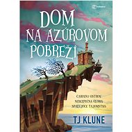 Dom na azúrovom pobreží - TJ Klune