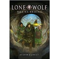 Lone Wolf hra na hrdiny - Joe Dever;  Cubicle 7