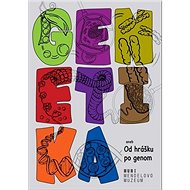 Genetika: aneb Od hrášku po genom - Zuzana Vítková; Eva Chocholová; Eliška Svobodová; Olga Štaffa; Blanka Křížová...