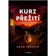 Kurz přežití ve městě i v přírodě - Amar Ibrahim