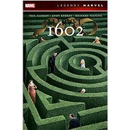 Marvel 1602: Legendy Marvel - Neil Gaiman