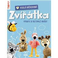 Veselá háčkovaná zvířátka - Jana Ganseforth