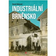 Industriální Brněnsko - Karel Sklenář