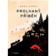 Prolhaný příběh - Barbora Nuňez