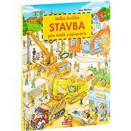 Velká knížka Stavba pro malé vypravěče - Max Walther