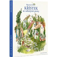 Křístek se zelenými prsty - Maurice Druon