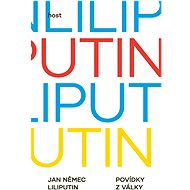 Liliputin: Povídky z války - Jan Němec