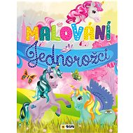 Painting Unicorns - Colouring Book