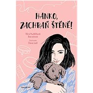 Hanko, zachraň štěně! - Věra Hudáčková Barochová