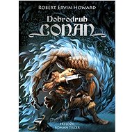 Dobrodruh Conan - Robert Ervin Howard