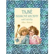 Tajné bleskové recepty - Klára Trnková