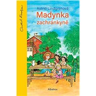 Madynka zachránkyně - Astrid Lindgrenová
