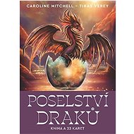 Poselství draků: Kniha a 33 karet - Caroline Mitchellová