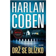 Drž se blízko - Harlan Coben