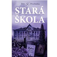 Stará škola - Petr Procházka