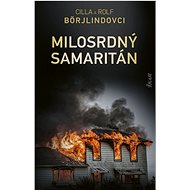 Milosrdný samaritán - Rolf Börjlind; Cilla Börjlind