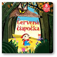 Červená čiapočka: 8 x Pop-up obrázkov - Andrea Bignone; Carolina Zanotti