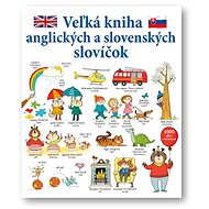 Veľká kniha anglických a slovenských slovíčok - Mairi Mackinnon; Kate Hindley