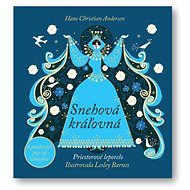 Snehová kráľovná: Priestorové leporelo - Hans Christian Andersen; Lesley Barnes