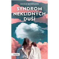 Syndrom neklidných duší - Nicole Škorpilová