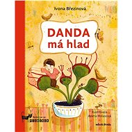 Danda má hlad - Ivona Březinová; Aneta Františka Holasová