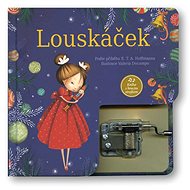 Louskáček - Valerie Docampo; E.T.A. Hoffmann