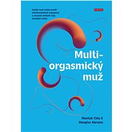Multiorgasmický muž - Mantak Chia; Douglas Abrams