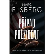 Případ prezident - Marc Elsberg