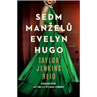 Sedm manželů Evelyn Hugo - Taylor Jenkins Reid