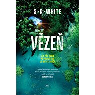 Vězeň - S.R. White