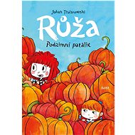 Růža: Podzimní patálie - Johan Troianowski