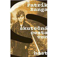 Skutečná cesta ven - Patrik Banga