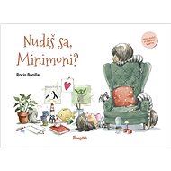 Nudíš sa, Minimoni? - Rocio Bonilla