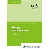 Princípy mikroekonómie: Cvičebnica - Barbora Mazúrová; Ján Kollár; Mariana Považanová