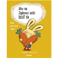 Ako sa Zajkovci učili deliť sa - Cinders McLeodová