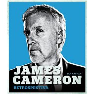 James Cameron: Retrospektiva - Ian Nathan