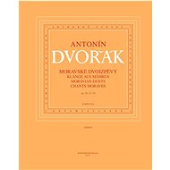 Moravské dvojzpěvy: op. 20, 32, 38 - Antonín Dvořák