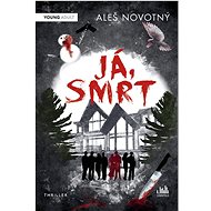 Já, Smrt - Aleš Novotný