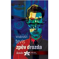 Zpěv drozda - Walter Tevis
