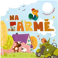 Na farmě: zvuková knížka - 