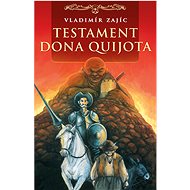 Testament Dona Quijota - Vladimír Zajíc
