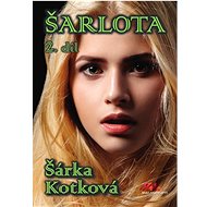 Šarlota 2. díl - Šárka Kotková