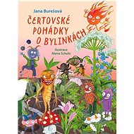 Čertovské pohádky o bylinkách - Jana Burešová; Alena Schulz