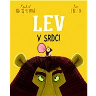 Lev v srdci - Jim Field; Rachel Bright
