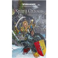 Spáry Chaosu - Gav Thorpe