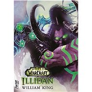 Illidan: World of WarCraft - William King