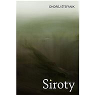 Siroty - Ondrej Štefánik